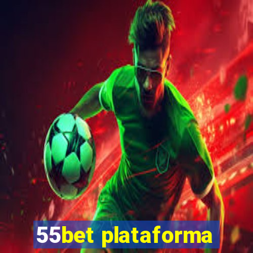 55bet plataforma